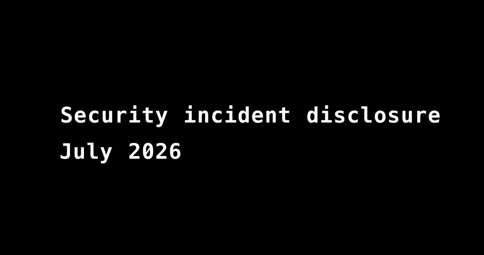 Cover of Hugging Face’s July 2026 security incident disclosure